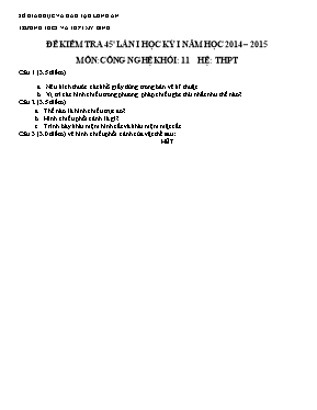 Đề kiểm tra 45 phút lần I học kỳ I năm học 2014  2015 môn Công nghệ khối 11 - Trường THCS và THPT Mỹ Đình